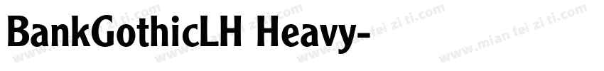 BankGothicLH Heavy字体转换